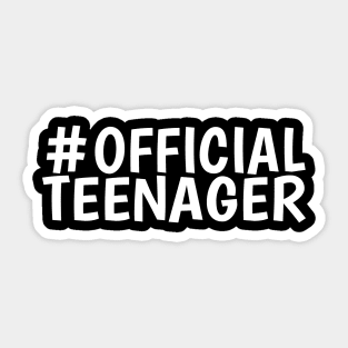 Hashtag Official Teenager Gift 13 Year Old Sticker